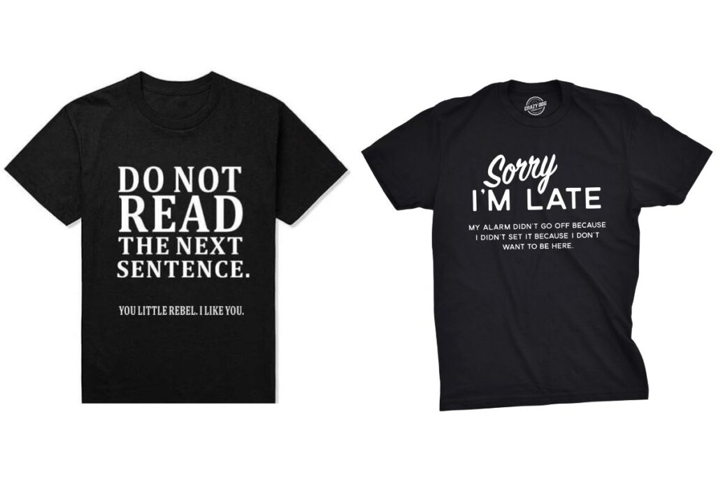Two funny men's t-shirt shown in the image