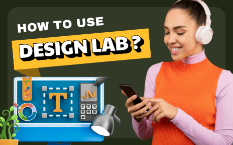 Using Design Lab